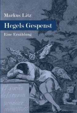 Hegels Gespenst; .