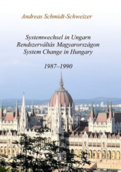 Systemwechsel in Ungarn  /  Rendszerváltás Magyarországon  /  System Change in Hungary; .