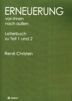 Erneuerung von innen nach außen, Leiterheft