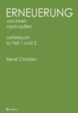 Erneuerung von innen nach außen, Leiterheft