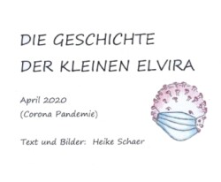 DIE GESCHICHTE DER KLEINEN ELVIRA