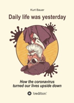 DAILY LIFE WAS YESTERDAY