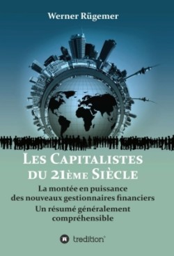 Les Capitalistes du XXIème siècle