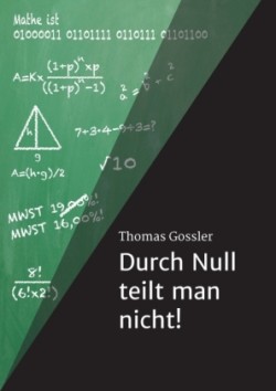 Durch Null teilt man nicht!