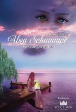 Alva Schummer - Im Raster der Welten