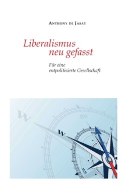 Liberalismus neu gefasst