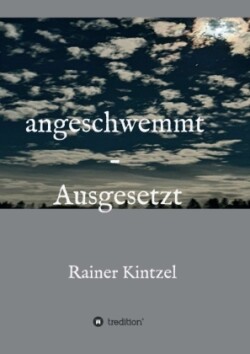 angeschwemmt - Ausgesetzt