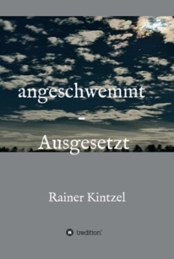 angeschwemmt - Ausgesetzt