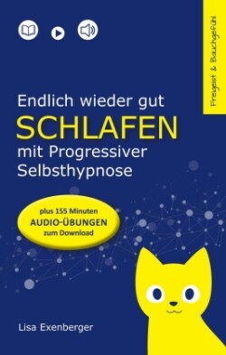 Endlich wieder gut schlafen - mit Progressiver Selbsthypnose