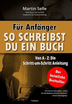 Für Anfänger: So schreibst du ein Buch