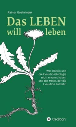 Das Leben will leben