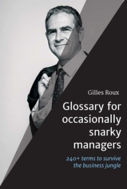 Glossary for occasionally snarky managers