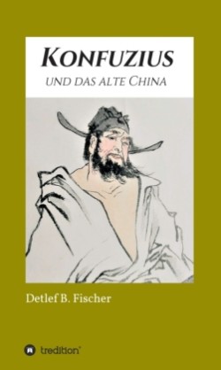 Konfuzius und das alte China