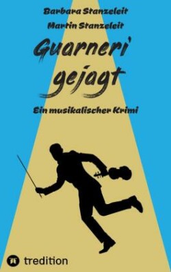 Guarneri gejagt