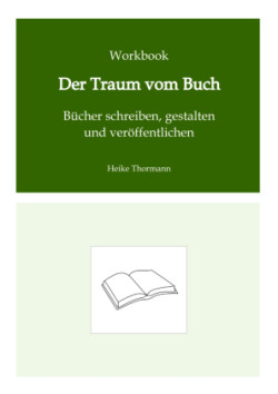 Workbook: Der Traum vom Buch