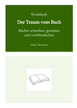 Workbook: Der Traum vom Buch