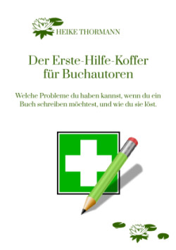 Der Erste-Hilfe-Koffer für Buchautoren