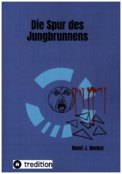 Die Spur des Jungbrunnens