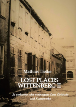 Lost Places Wittenberg II