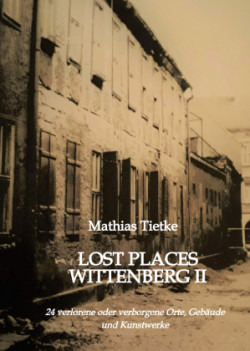 Lost Places Wittenberg II