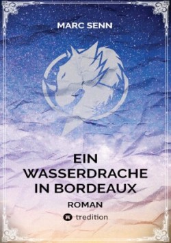 EIN WASSERDRACHE IN BORDEAUX