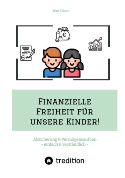 Finanzielle Freiheit für unsere Kinder!