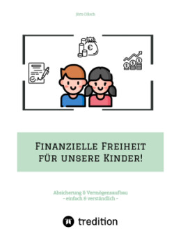 Finanzielle Freiheit für unsere Kinder!