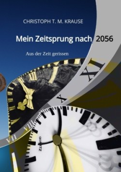 Mein Zeitsprung nach 2056