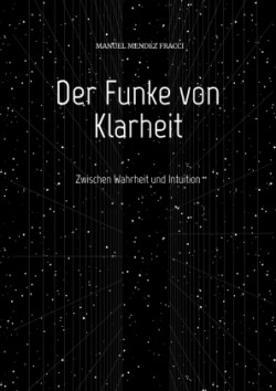 Der Funke von Klarheit