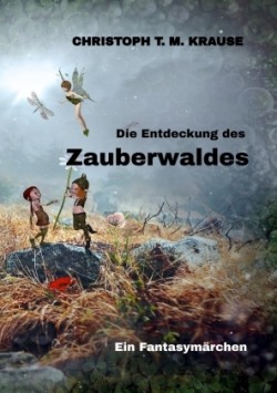 Die Entdeckung des Zauberwaldes