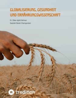 Globalisierung, Gesundheit und Ernährungswissenschaft