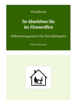 Workbook: So überleben Sie im Homeoffice