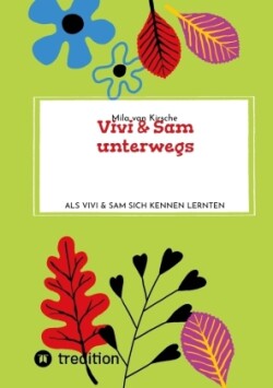 Vivi & Sam unterwegs
