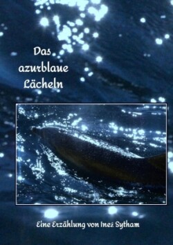 Das azurblaue Lächeln