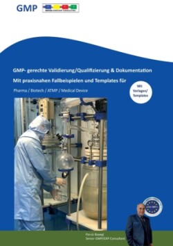GMP- gerechte Validierung/Qualifizierung & Dokumentation