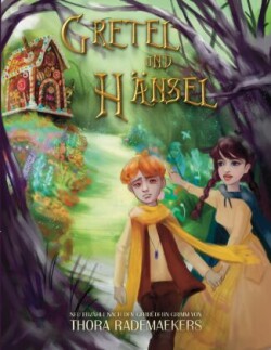 Gretel und Hänsel