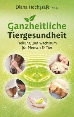 Ganzheitliche Tiergesundheit