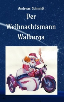 Der Weihnachtsmann Walburga