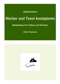 Selbstlernkurs: Bücher und Texte konzipieren