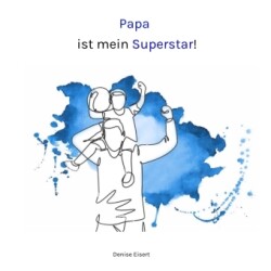 Papa ist mein Superstar!