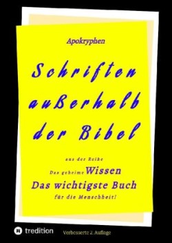 2.Aufl. Apokryphen - Schriften außerhalb der Bibel.