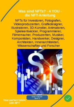 Was sind NFTs? - 4 YOU - die NFT-Anleitung