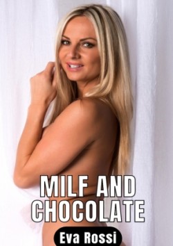 Milf and Chocolate