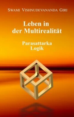 Leben in der Multirealität