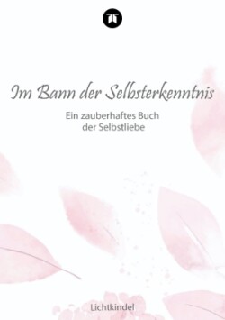 Im Bann der Selbsterkenntnis