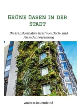 Grüne Oasen in der Stadt