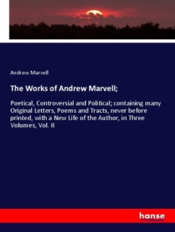 Works of Andrew Marvell;