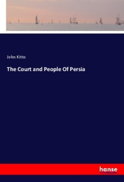 The Court and People Of Persia