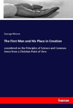 First Man and His Place in Creation