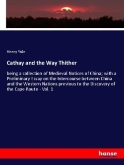 Cathay and the Way Thither